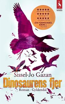 Sissel Jo Gazan - Dinosaurens fjer - 2008